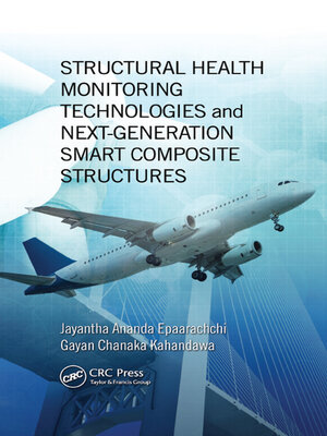 cover image of Structural Health Monitoring Technologies and Next-Generation Smart Composite Structures